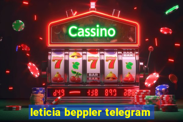 leticia beppler telegram